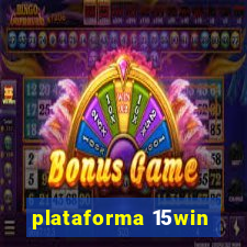 plataforma 15win